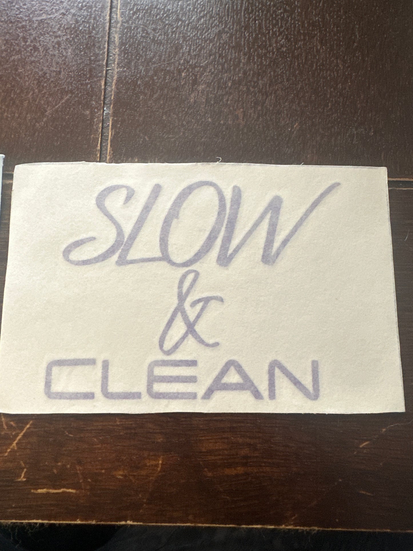 Slow&Clean